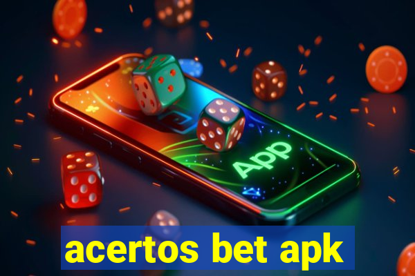 acertos bet apk